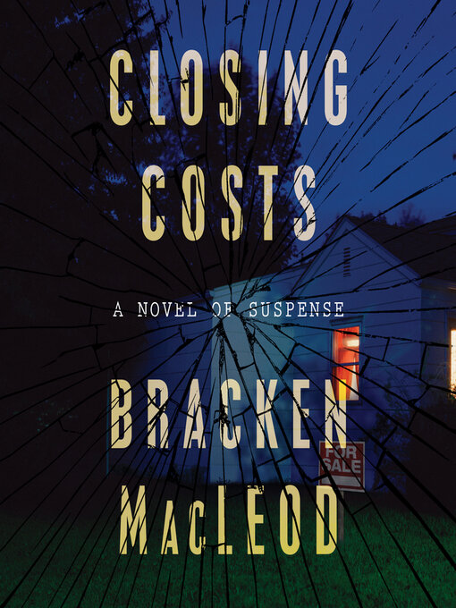 Title details for Closing Costs by Bracken MacLeod - Available